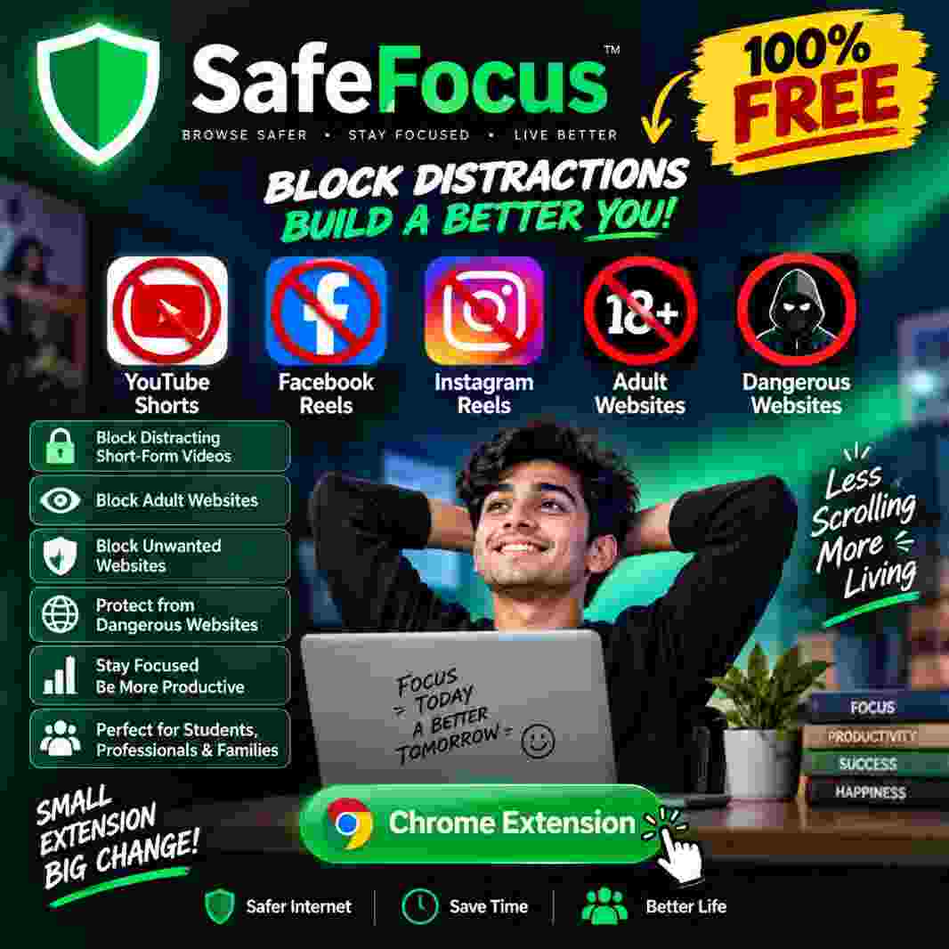 SafeFocus – Block Reels, Shorts & Distracting Websites